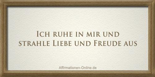 affirmation ruhe liebe freude