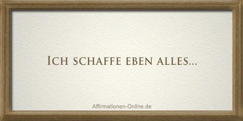 affirmation schaffe alles